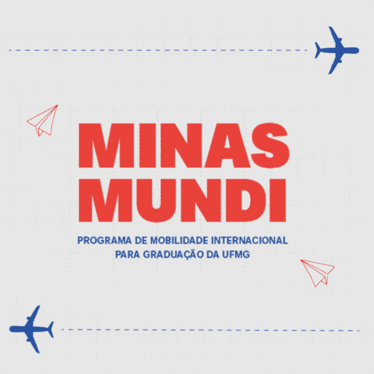 Logo do Minas Mundi, no centro da imagem está escrito Minas Mundi Programa de mobilidade internacional para graduação da ufmg. Há um avião azul em cima e embaixo da frase indo em direções opostas